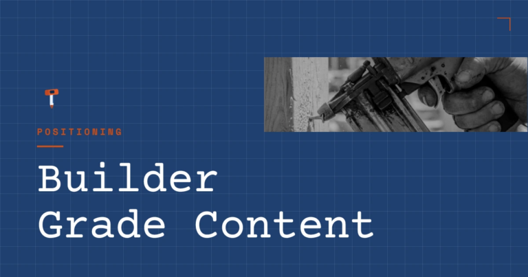 HammerScript blog header "Builder-Grade Content," on why construction software companies' marketing is starting to sound the same.