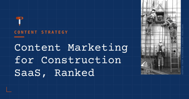 HammerScript blog header on content marketing for construction SaaS in 2026 — the best field-sourced content partners, ranked.