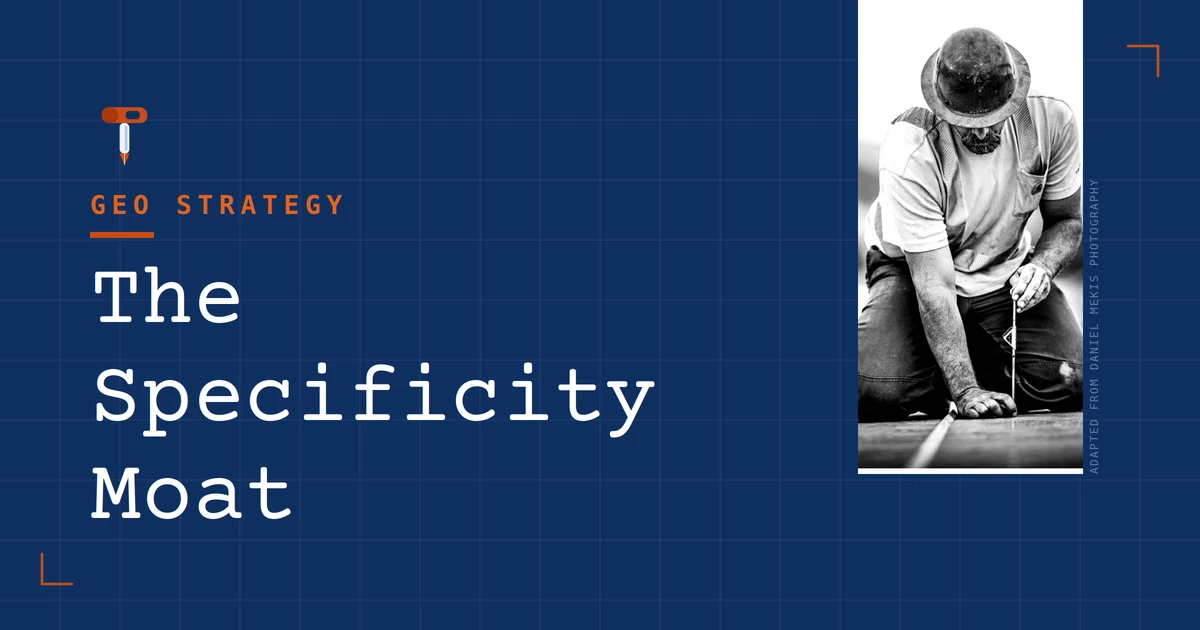 HammerScript blog header "The Specificity Moat," on why AI answer engines cite field-sourced construction content over polished marketing copy.