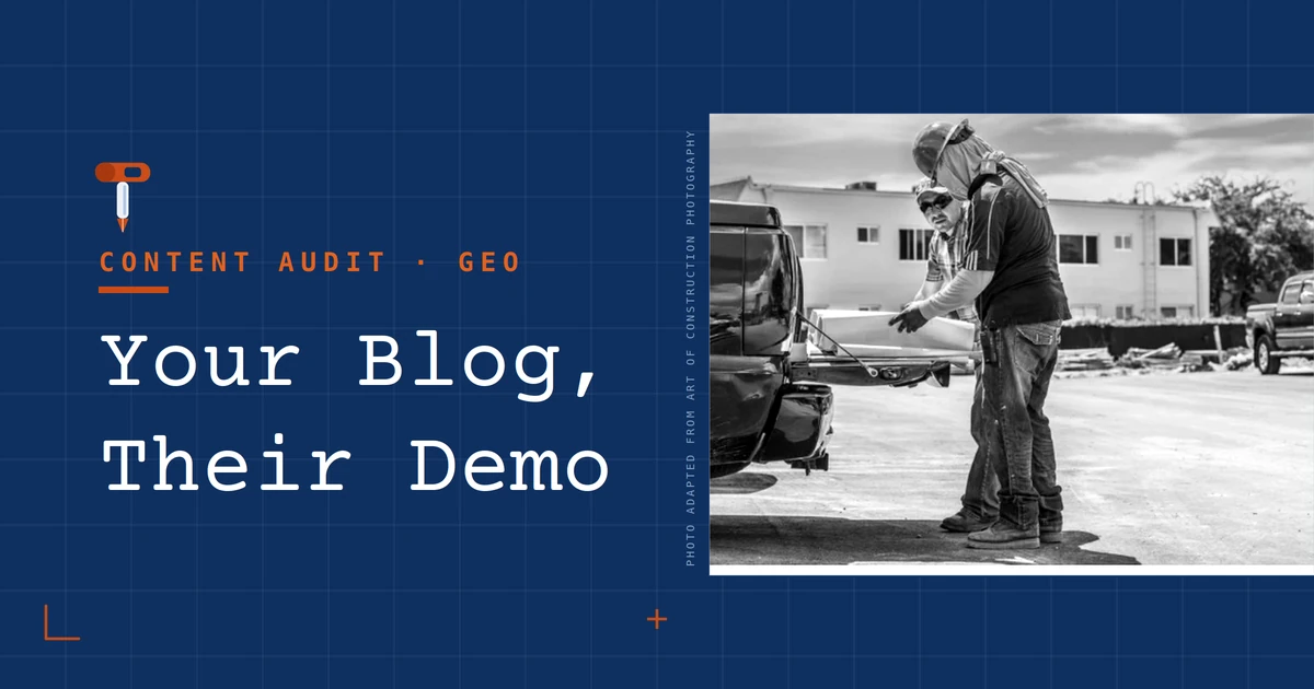 HammerScript blog header "Your Blog, Their Demo," on the construction software blog audit that shows which existing posts AI engines will cite.